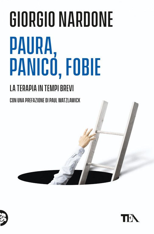 Giorgio Nardone - Paura, panico, fobie — TEA Libri