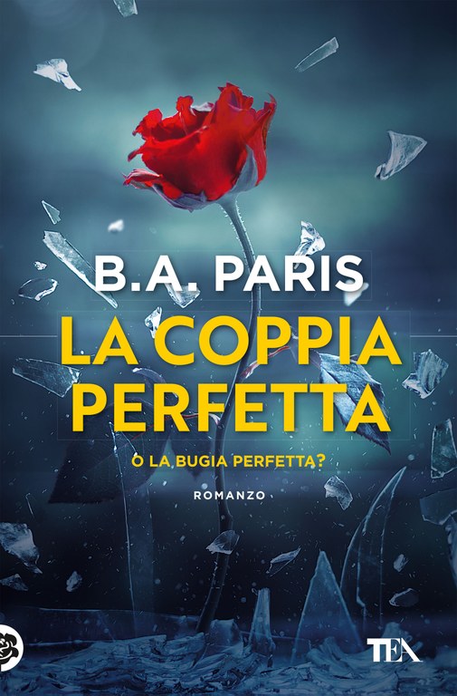 B. A. Paris - La Coppia Perfetta — TEA Libri